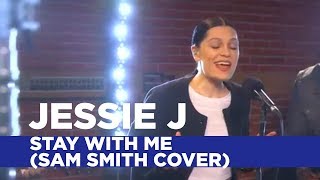 Jessie J  Stay With Me Stay With Me Capital Live Session [upl. by Ecirtaed924]