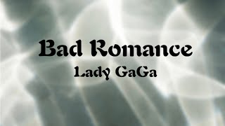 Bad Romance  Lady GaGa  lyrics [upl. by Kobylak]