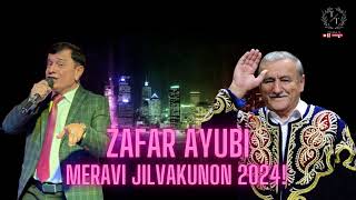 ЗАФАР АЮБИ МЕРАВИ ЧИЛВАКУНОН 2024  ZAFAR AYUBI MERAVI JILVAKUNON 2024 tuyonatj [upl. by Buyer74]