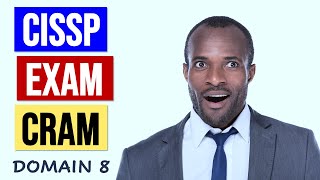 CISSP EXAM CRAM  DOMAIN 8 Software Development Security RETIRED NEW VERSION IN DESCRIPTION [upl. by Ymot]