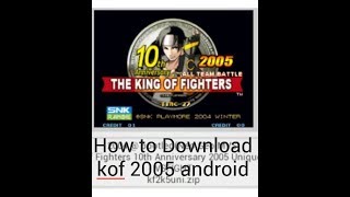 How to download kof 2005 on android [upl. by Wadell]