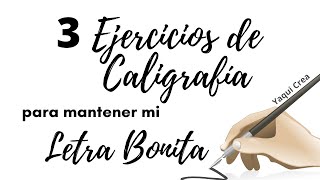 3 EJERCICIOS de CALIGRAFÍA que practico para mantener mi LETRA BONITA  Mejorar la letra [upl. by Tirza]