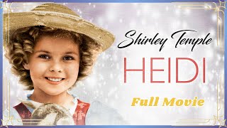 Heidi 1937 Full Movie  Shirley Temple  Classic Musical [upl. by Lorita]