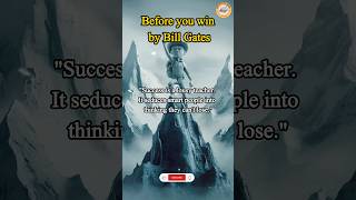 Before you win by Bill Gatesmotivation status shorts [upl. by Fotzsyzrk698]