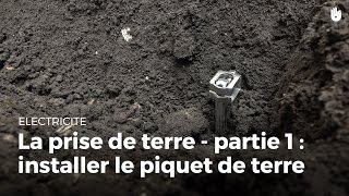 Comment installer un piquet de mise à la terre  Électricité [upl. by Alimat]