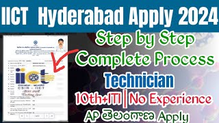 CSIR IICT Apply Online 2024 TeluguIICT Hyderabad Technician Application Online and Fees Payment [upl. by Eitsirhc76]