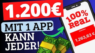 🚨1200€ mit dieser genialen APP OHNE Startkapital – Beweis Online Geld verdienen für Anfänger [upl. by Eocsor879]