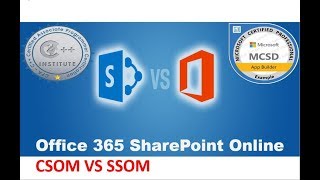 Part 8 SharePoint 2013 amp O365 CSOM vs SSOM [upl. by Yenial]