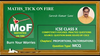 MCQ  Proportion  Factorisation  Competency Focused Qns  ICSE  class X  Mathstick on Fire [upl. by Bellina]