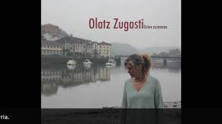 OLATZ ZUGASTI  BIZIRIK GAUDELAKO Lyric Video [upl. by Edgerton]