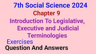 7th  Chapter 9  Introduction To Legislative Executive and Judicial Terminologies Question Answer [upl. by Ericha]