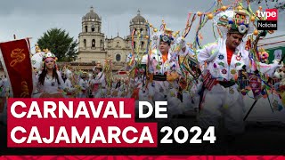 Carnaval de Cajamarca 2024 cuándo inicia y todo lo que debes saber sobre esta fiesta [upl. by Ron]