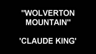 Wolverton Mountain  Claude King [upl. by Halima]