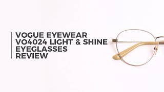 Vogue Eyewear VO4024 Light amp Shine Eyeglasses Review  SmartBuyGlasses [upl. by Ahsekahs]