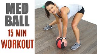 15 MINUTE MEDICINE BALL WORKOUT [upl. by Anoirb270]