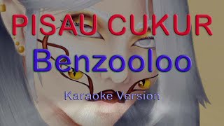 Benzooloo  Pisau Cukur  Karaoke  Instrumental  HQ [upl. by Barnett]