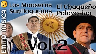 El Chaqueño Palavecino y Los Manseros Santiagueños  Éxitos Enganchados Originales Vol2 [upl. by Franck585]