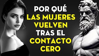 Esta Es La Razón Por La Que Las Mujeres Regresan Después De No Tener Contacto  Estoicismo [upl. by Averat]