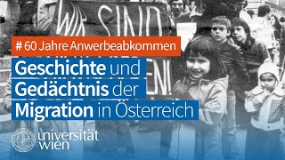 Geschichte und Gedächtnis der Migration in Österreich [upl. by Ellekim]