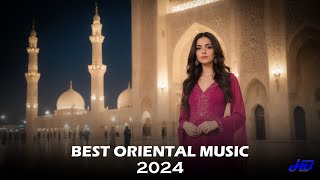 The Ultimate Ethnic Oriental Music Experience 2024 [upl. by Asyle309]