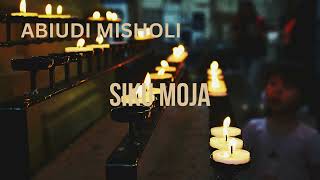 SIKU MOJA BY ABIUDI MISHOLI [upl. by Derna]