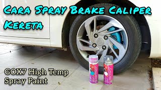 Cara Spray Brake Calliper Kereta  Persona VVTIriz  GOX7 High Temp Paint [upl. by Hgielak355]