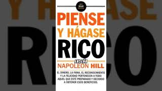 Piense y Hágase Rico de Napoleon Hill – Filosofía del Éxito 💰 [upl. by Esorlatsyrc]