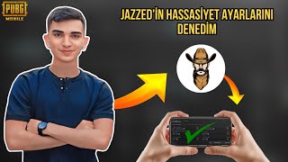 JAZZED’İN HASSASİYET AYARLARİNİ DENEDİM  HASSASİYET AYARLARI  NASIL YAPILIR  PUBG MOBİLE [upl. by Acinoev777]