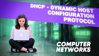 Lesson 12 DHCP  Dynamic Host Configuration Protocol [upl. by Alexandro919]