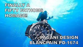 Finally A Fifty Fathoms Homage  Pagani Design Blancpain PD1674 [upl. by Marrilee]