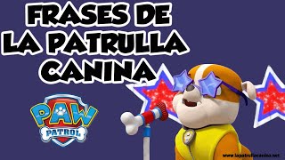 13 Frases de la Patrulla canina Las frases de cada cachorro📢 [upl. by Corilla]