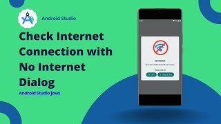 Check Internet Connection with No Internet Dialog No Internet Dialog In Android Studio [upl. by Danais]