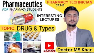 Drugs amp Its Types  Pharmaceutics  Doctor MS Khan [upl. by Yalonda]