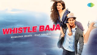 Whistle Baja 20  Audio  Heropanti 2  Tiger Shroff  Neeti Mohan  Mika Singh  A R Rahman [upl. by Aynodal788]