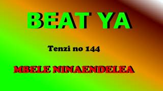 Mbele Ninaendelea BEAT Instrument Tenz No 144 [upl. by Ailido302]