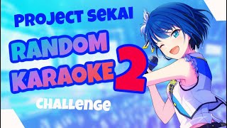 PROJECT SEKAI RANDOM KARAOKE CHALLENGE 2 [upl. by Lotsirk]