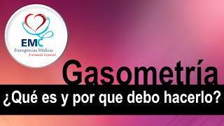 Gasometría ¿Qué es y por que debo hacerla a mi paciente [upl. by Amihc]