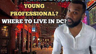 Top 6 Washington DC neighborhoods for YOUNG professionals [upl. by Bernelle17]