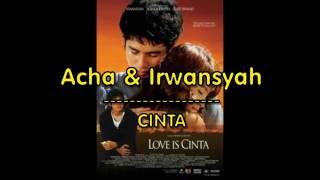 Acha amp Irwansyah  Cinta LIRIK  OFFICIAL LYRIC VIDEO LIRIKMUSIK10 [upl. by Hayyim]