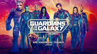 Guardians of the Galaxy Vol3  EPIC EMOTIONAL VERSION [upl. by Aloiv]