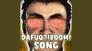 DAFUQBOOMBOOM SONG [upl. by Atnuahs]