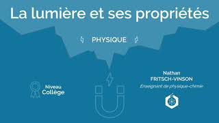 🧲 La lumière et ses propriétés ‖ Physiquechimie ‖ Collège [upl. by Sevein592]