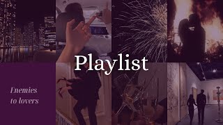 Playlist Enemies to lovers  Books  ⚔️💋🍷 [upl. by Spears]