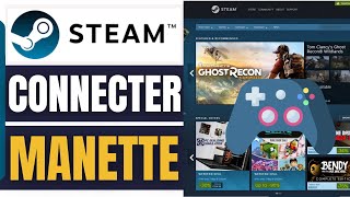 Comment Connecter Une Manette Sur Steam 2024 [upl. by Katalin]