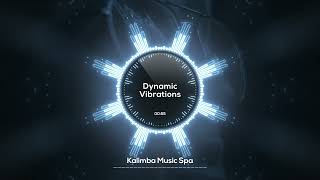 Dynamic Vibrations Kalimba Music Spa HD Soulful Vibrations Energetic Rhythms [upl. by Bernadette]