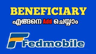 How to Add Beneficiary in Fedmobile  Fedmobile Add Beneficiary all4goodofficial [upl. by Ahsinrac]