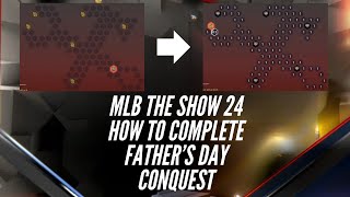 MLB the Show 24 How to Complete Fathers Day Conquest [upl. by Judenberg]