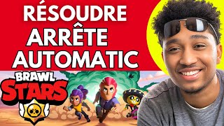 Comment Faire Si Brawl Stars Sarrête Systématiquement 2024 [upl. by Aivatra]