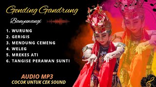 LAGU GENDING GANDRUNG BANYUWANGI  AUDIO MP3 JERNIH ENAK DI DENGERIN amp CEK SOUND [upl. by Brindle]