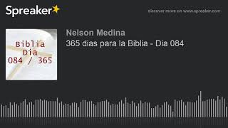 365 dias para la Biblia  Dia 084 [upl. by Grim]